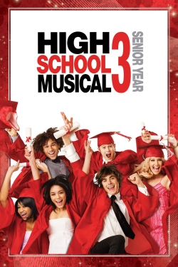 High School Musical 3: Senior Year High School Musical 3: Senior Year