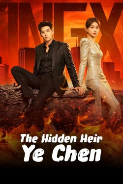 The Hidden Heir Ye Chen The Hidden Heir Ye Chen