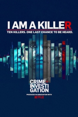I Am a Killer I Am a Killer