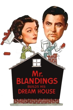 Mr. Blandings Builds His Dream House Mr. Blandings Builds His Dream House