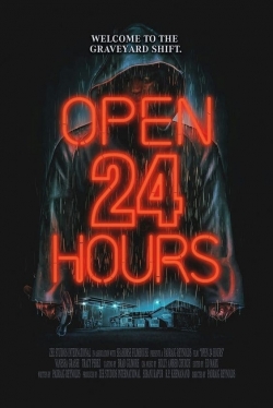 Open 24 Hours Open 24 Hours