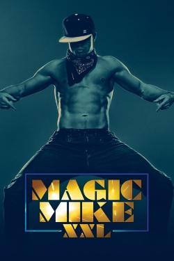 Magic Mike XXL Magic Mike XXL