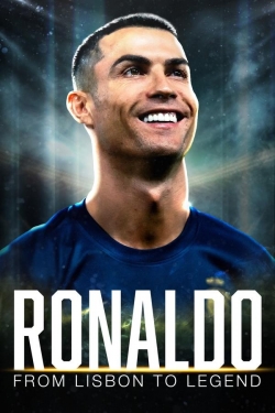 Ronaldo: From Lisbon to Legend Ronaldo: From Lisbon to Legend