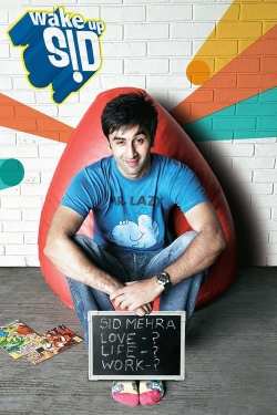 Wake Up Sid Wake Up Sid