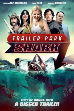 Trailer Park Shark Trailer Park Shark
