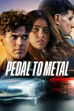 Pedal to Metal Pedal to Metal