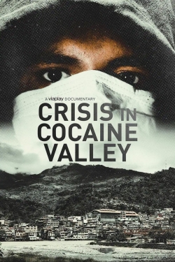 Crisis in Cocaine Valley Crisis in Cocaine Valley
