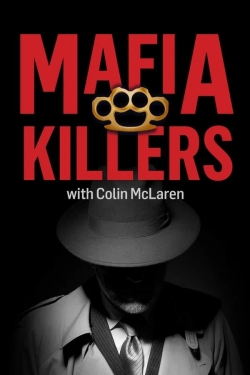 Mafia Killers With Colin McLaren Mafia Killers With Colin McLaren
