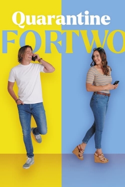 Quarantine for Two Quarantine for Two