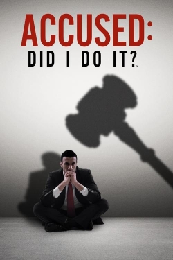 Accused: Did I Do It? Accused: Did I Do It?