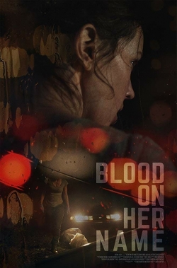 Blood on Her Name Blood on Her Name