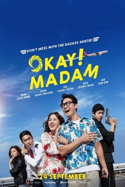 Okay! Madam Okay! Madam