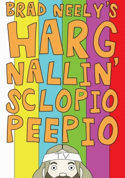 Brad Neely's Harg Nallin Sclopio Peepio Brad Neely's Harg Nallin Sclopio Peepio
