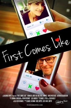 First Comes Like First Comes Like