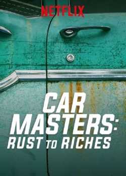 Car Masters: Rust to Riches Car Masters: Rust to Riches