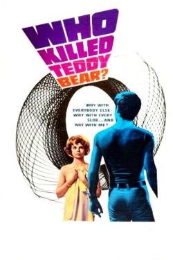 Who Killed Teddy Bear? Who Killed Teddy Bear?