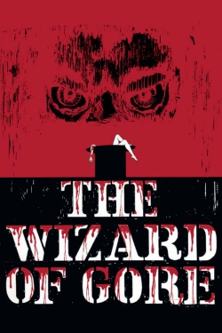 The Wizard of Gore The Wizard of Gore