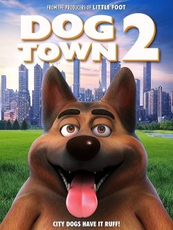 Dogtown 2 Dogtown 2