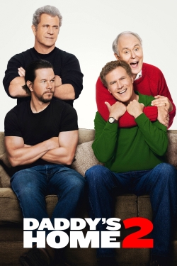 Daddy's Home 2 Daddy's Home 2
