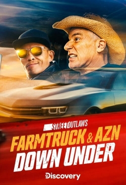 Street Outlaws: Farmtruck and AZN Down Under Street Outlaws: Farmtruck and AZN Down Under
