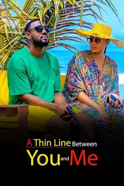 A Thin Line Between You and Me A Thin Line Between You and Me