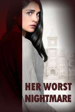 Her Worst Nightmare Her Worst Nightmare