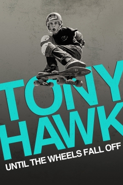 Tony Hawk: Until the Wheels Fall Off Tony Hawk: Until the Wheels Fall Off
