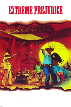Extreme Prejudice Extreme Prejudice