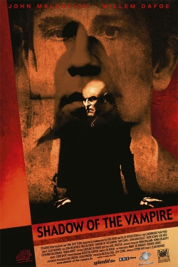 Shadow of the Vampire Shadow of the Vampire