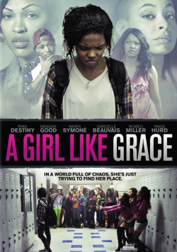 A Girl Like Grace A Girl Like Grace