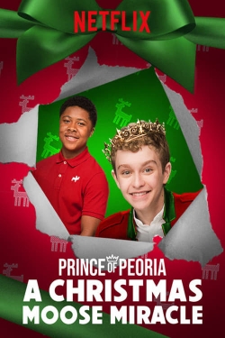 Prince of Peoria A Christmas Moose Miracle Prince of Peoria A Christmas Moose Miracle
