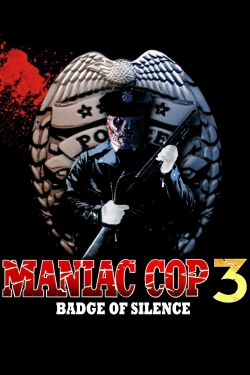 Maniac Cop 3: Badge of Silence Maniac Cop 3: Badge of Silence