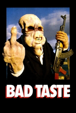 Bad Taste Bad Taste