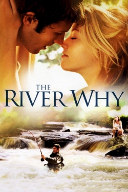 The River Why The River Why