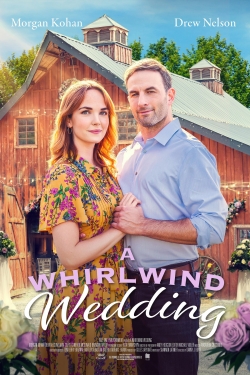 A Whirlwind Wedding A Whirlwind Wedding