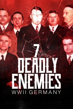 The Seven Deadly Enemies: WWII Germany The Seven Deadly Enemies: WWII Germany
