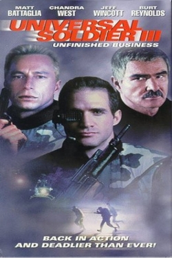 Universal Soldier III: Unfinished Business Universal Soldier III: Unfinished Business