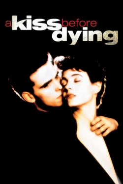 A Kiss Before Dying A Kiss Before Dying