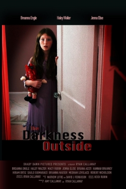The Darkness Outside The Darkness Outside