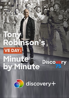 Tony Robinson's VE Day Minute by Minute Tony Robinson's VE Day Minute by Minute