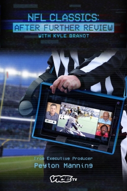 NFL CLASSICS: AFTER FURTHER REVIEW NFL CLASSICS: AFTER FURTHER REVIEW