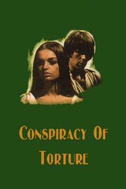 The Conspiracy of Torture The Conspiracy of Torture