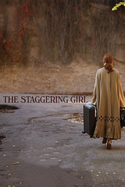 The Staggering Girl The Staggering Girl
