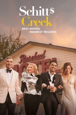 Best Wishes, Warmest Regards: A Schitt's Creek Farewell Best Wishes, Warmest Regards: A Schitt's Creek Farewell