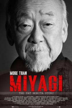 More Than Miyagi: The Pat Morita Story More Than Miyagi: The Pat Morita Story