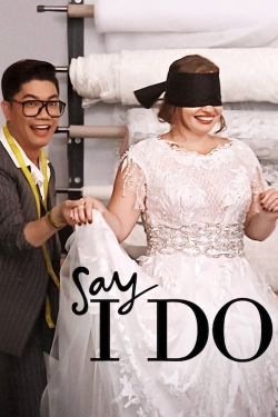 Say I Do Say I Do