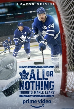All or Nothing: Toronto Maple Leafs All or Nothing: Toronto Maple Leafs