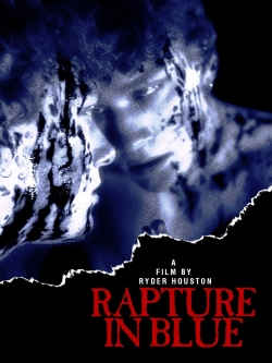 Rapture in Blue Rapture in Blue
