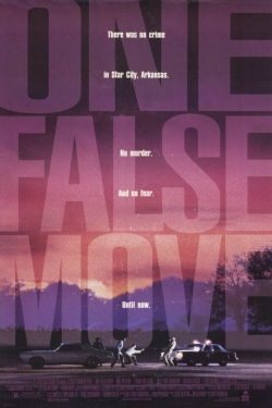 One False Move One False Move