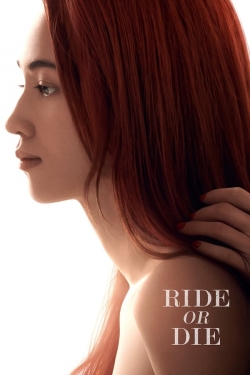 Ride or Die Ride or Die